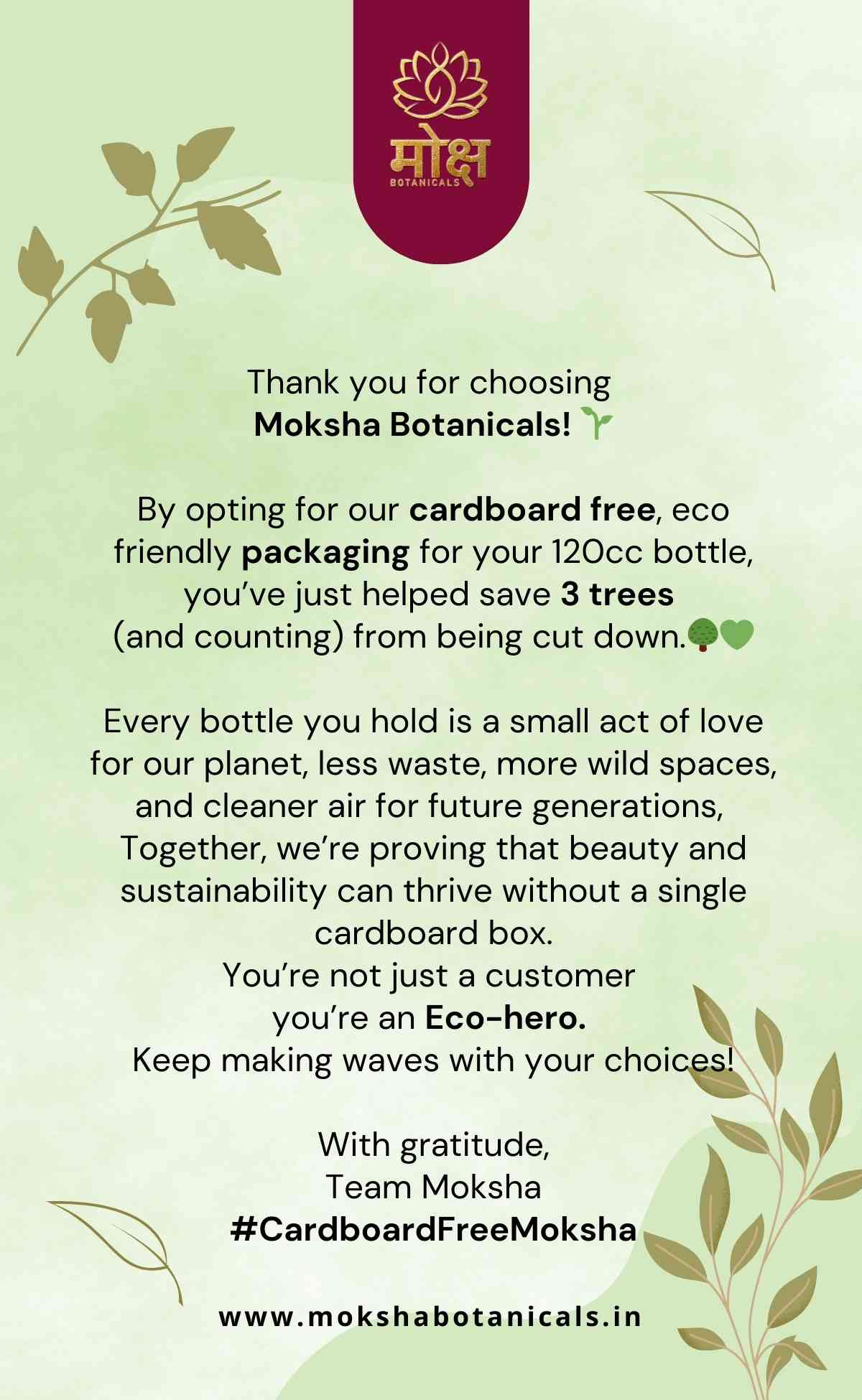 MOKSHA BOTANICALS CARDBOARD FREE APPROACH