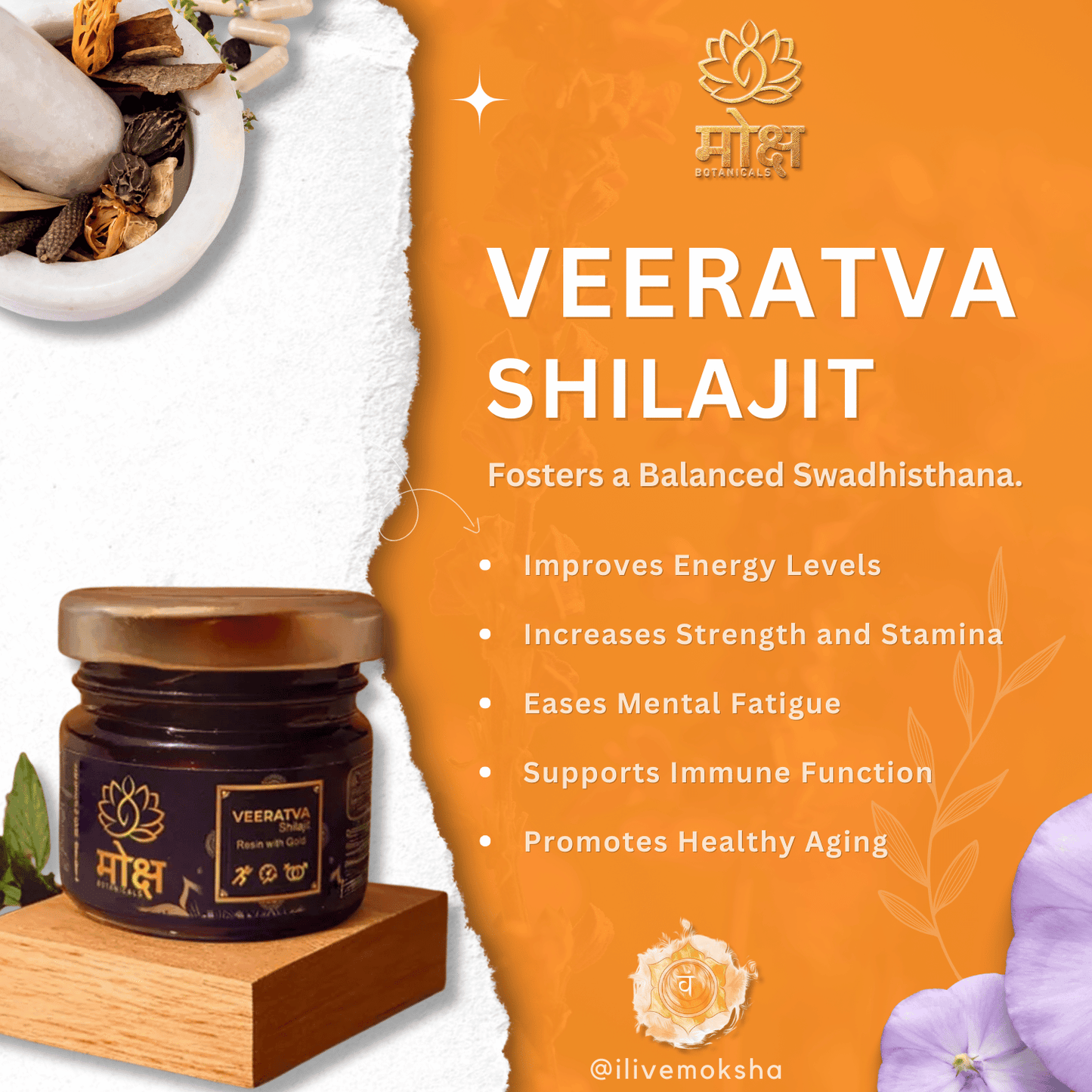 Moksha Botanicals Veeratva Shilajit product jar and benefits infographic, showcasing sacral chakra support, energy improvement, immune support and improved strength and stamina